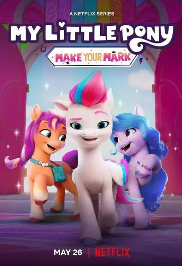 Poster for the TV series "My Little Pony: Make Your Mark" #1840444