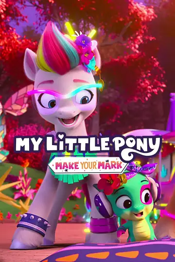 Poster for the TV series "My Little Pony: Make Your Mark" #1840447