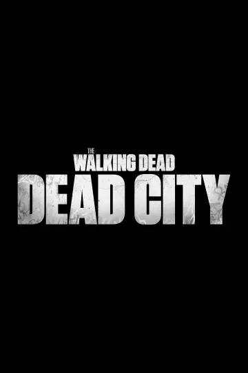 Poster for the TV series "The Walking Dead: Dead City" #1219251