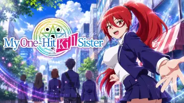 Backdrop for the TV series "My One-Hit Kill Sister" #1594995