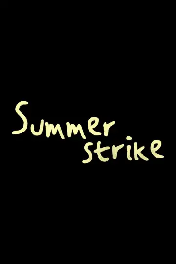 Poster for the TV series "Summer Strike" #1604894