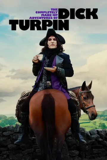 Poster for the TV series "The Completely Made-Up Adventures of Dick Turpin" #1441671