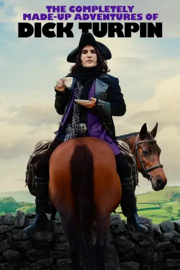 Poster for the TV series "The Completely Made-Up Adventures of Dick Turpin" #1441673