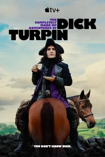 Poster for the TV series "The Completely Made-Up Adventures of Dick Turpin" #1441674