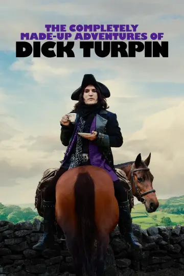 Poster for the TV series "The Completely Made-Up Adventures of Dick Turpin" #1441678