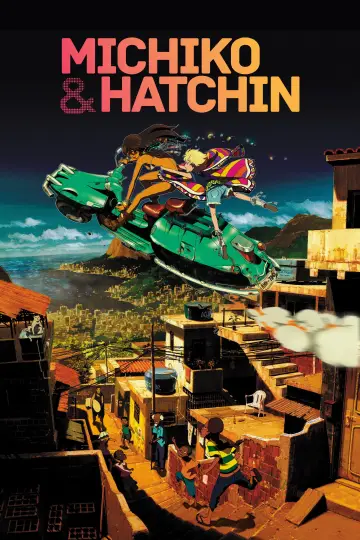 Poster к сериалу "Michiko & Hatchin" #1437320