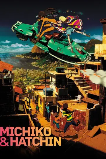 Poster к сериалу "Michiko & Hatchin" #1437322