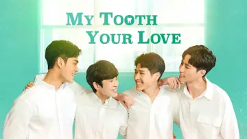 Backdrop for the TV series "My Tooth Your Love" #1810328