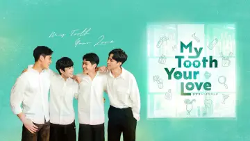 Backdrop for the TV series "My Tooth Your Love" #1810329