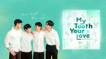 Backdrop for the TV series "My Tooth Your Love" #1810332