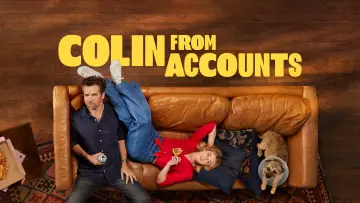 Backdrop к сериалу "Colin from Accounts" #1225193