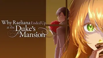 Backdrop for the TV series "Why Raeliana Ended Up at the Duke