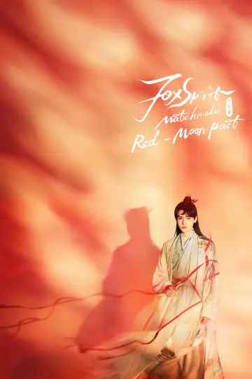 Poster for the TV series "Fox Spirit Matchmaker: Red-Moon Pact" #1447307
