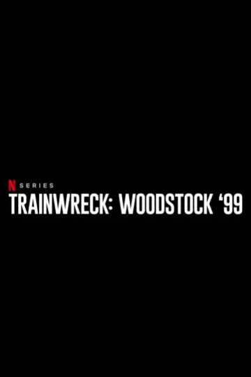Poster for the TV series "Trainwreck: Woodstock 