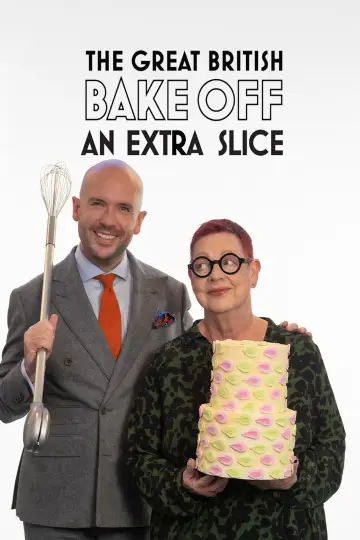 The Great British Bake Off: An Extra Slice Poster