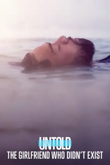 Poster for the TV series "Untold: The Girlfriend Who Didn