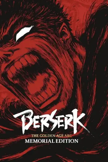 Poster for the TV series "Berserk: The Golden Age Arc – Memorial Edition" #1425827
