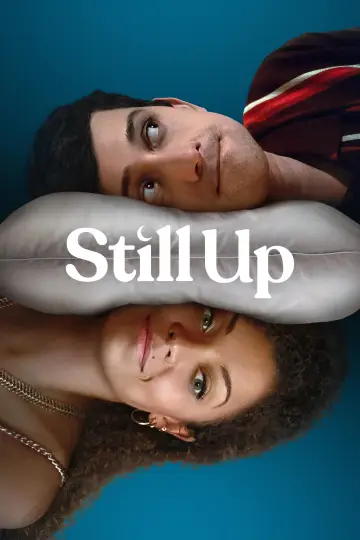 Poster for the TV series "Still Up" #1853387