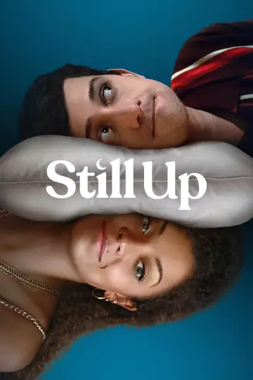 Poster for the TV series "Still Up" #1853391