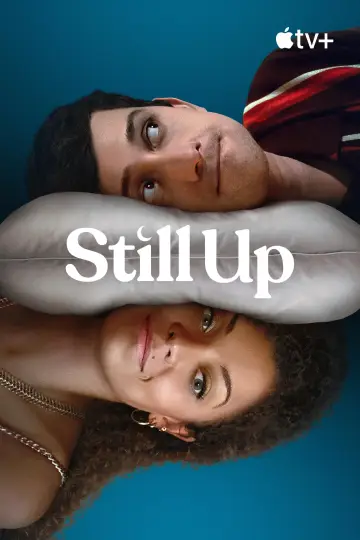 Poster for the TV series "Still Up" #1853403