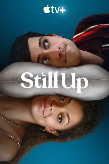 Poster for the TV series "Still Up" #1854889