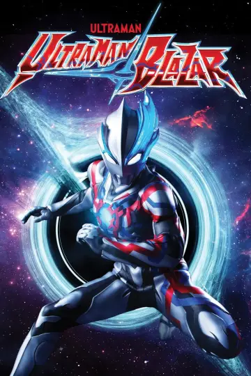 Poster к сериалу "Ultraman Blazar" #1438310