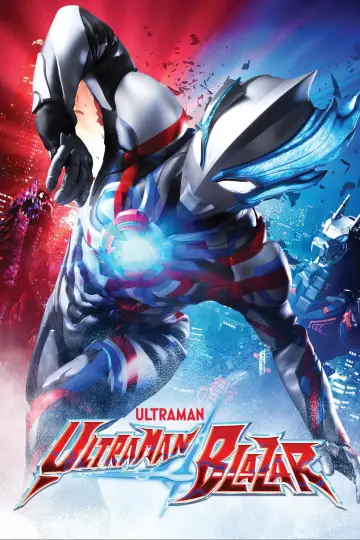 Poster к сериалу "Ultraman Blazar" #1438311