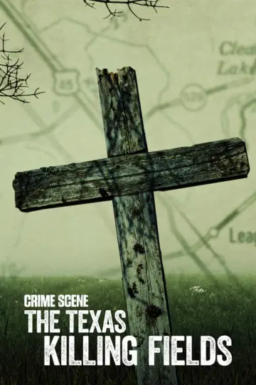 Poster for the TV series "Crime Scene: The Texas Killing Fields" #1849586