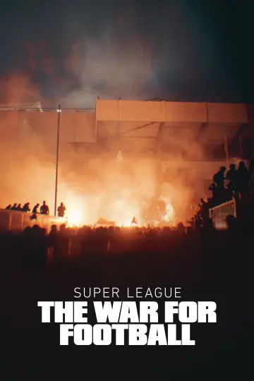 Poster for the TV series "Super League: The War for Football" #1865571