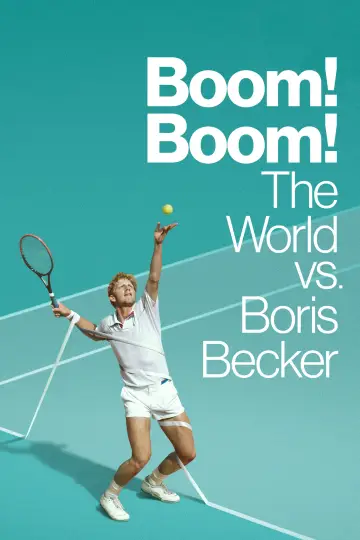 Poster for the TV series "Boom! Boom! The World vs Boris Becker" #1850608