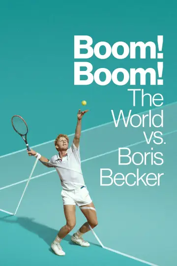 Poster for the TV series "Boom! Boom! The World vs Boris Becker" #1850617