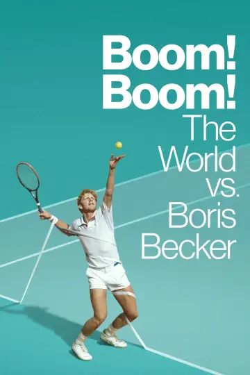 Poster for the TV series "Boom! Boom! The World vs Boris Becker" #1851111