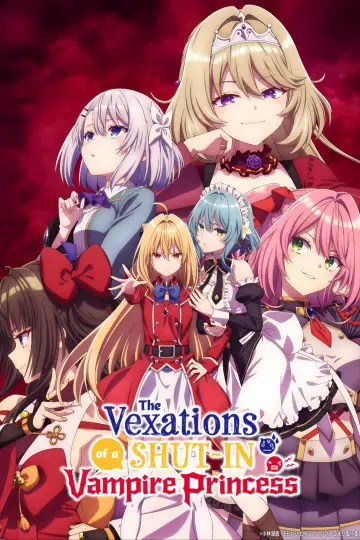 Poster for the TV series "The Vexations of a Shut-In Vampire Princess" #1662257