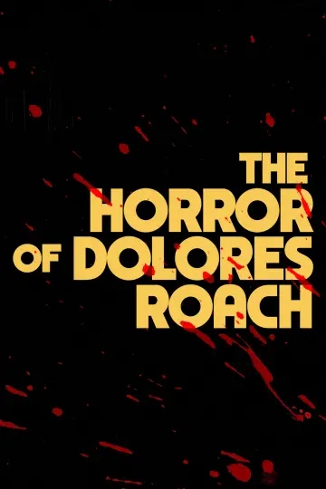 Poster for the TV series "The Horror of Dolores Roach" #1857288