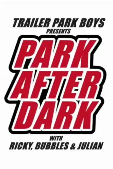 Poster for the TV series "Trailer Park Boys: Park After Dark" #1382030