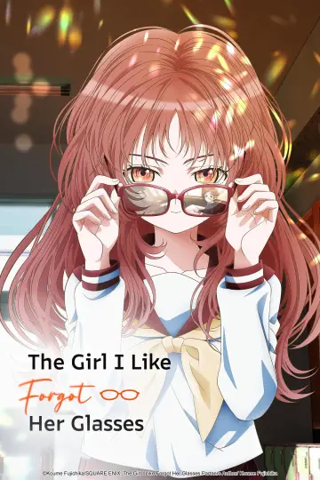 Poster for the TV series "The Girl I Like Forgot Her Glasses" #1595073