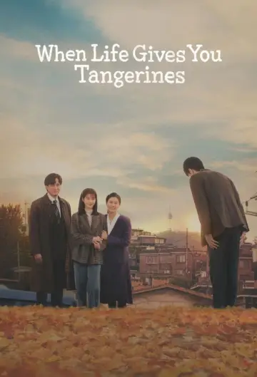 Poster for the TV series "When Life Gives You Tangerines" #1328205