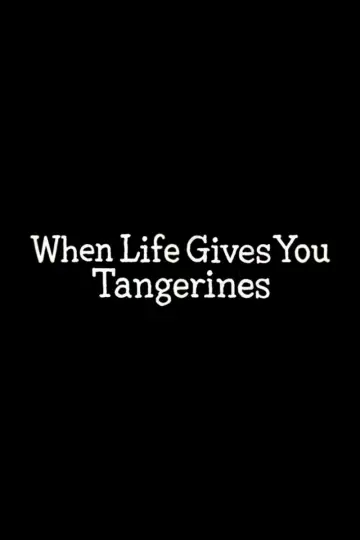 Poster for the TV series "When Life Gives You Tangerines" #1536516