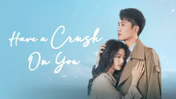Backdrop for the TV series "Have a Crush On You" #1920583
