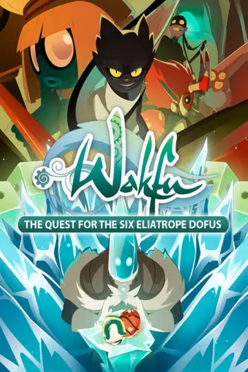 Wakfu: The Quest for the Six Eliatrope Dofus Poster