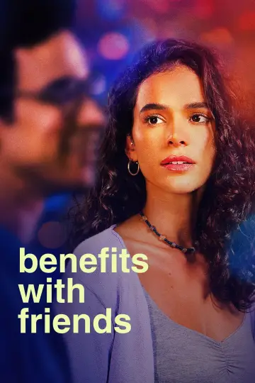 Benefits with Friends Poster