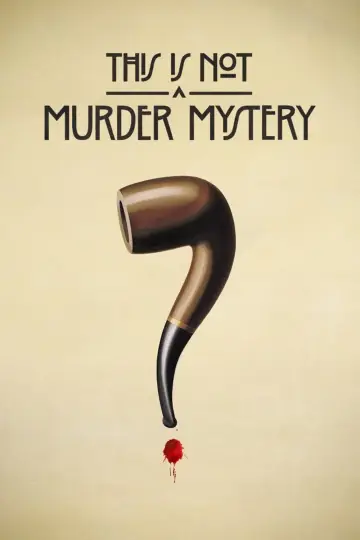 Poster for the TV series "This Is Not a Murder Mystery" #1474385
