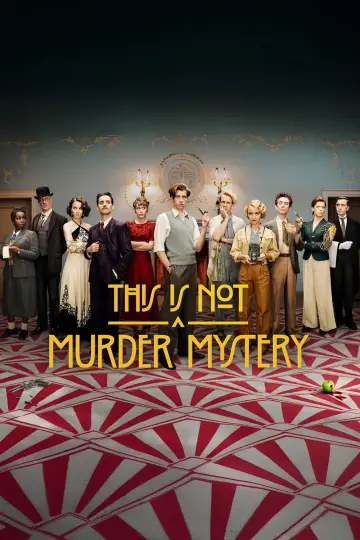 Poster for the TV series "This Is Not a Murder Mystery" #1474387
