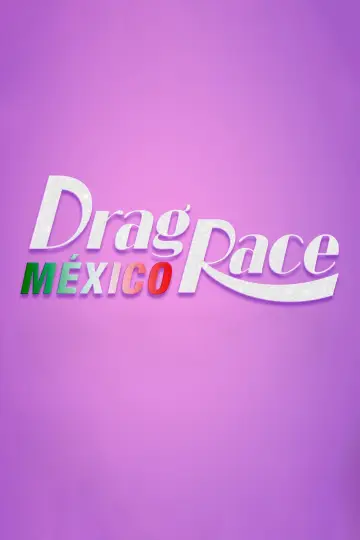 Poster for the TV series "Drag Race Mexico" #1483980