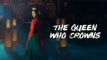 Backdrop for the TV series "The Queen Who Crowns" #1677150