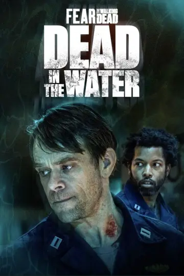 Poster for the TV series "Fear the Walking Dead: Dead in the Water" #1820013