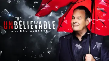 Backdrop for the TV series "The UnBelievable with Dan Aykroyd" #1541698