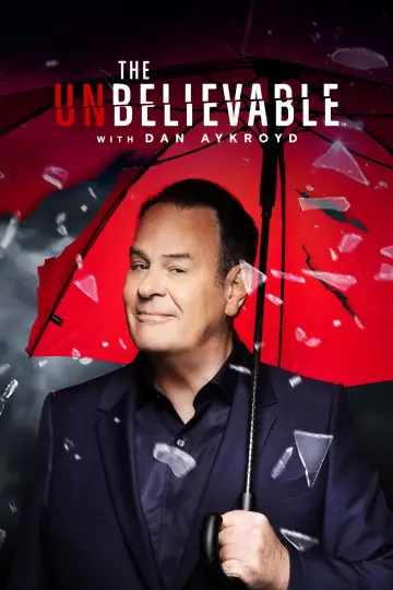 Poster for the TV series "The UnBelievable with Dan Aykroyd" #1541710