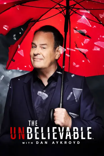 Poster for the TV series "The UnBelievable with Dan Aykroyd" #1541712