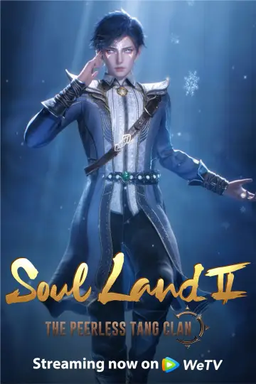 Poster for the TV series "Soul Land 2: The Peerless Tang Clan" #1296088